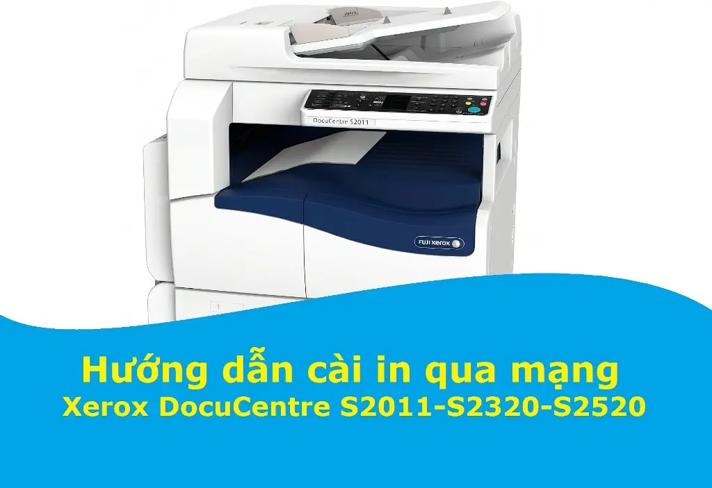 Cai In Qua Mang Xerox S2520 Cài In Qua Mạng Xerox S2520