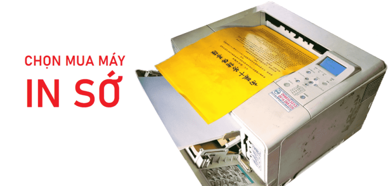 In Sớ Mua Máy In Gì