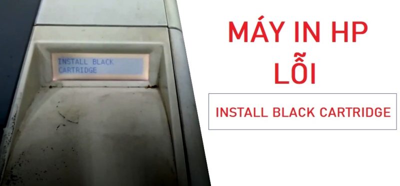 Lỗi Install Black Cartridge