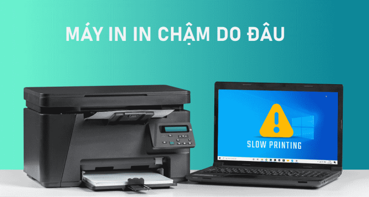 Lỗi Máy In In Chậm