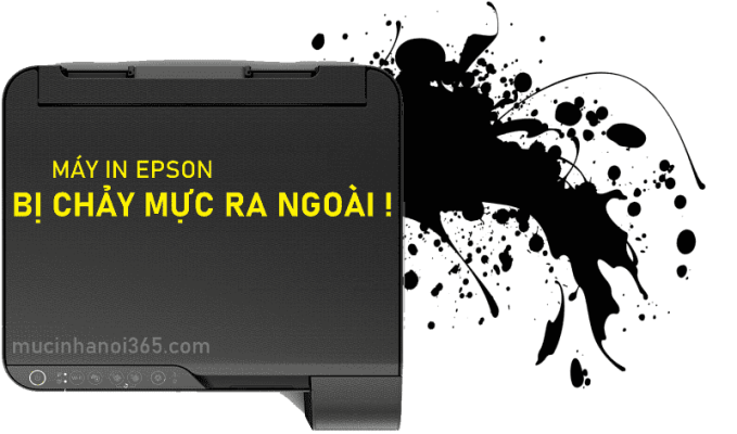 Máy In Epson Bị Chảy Mực